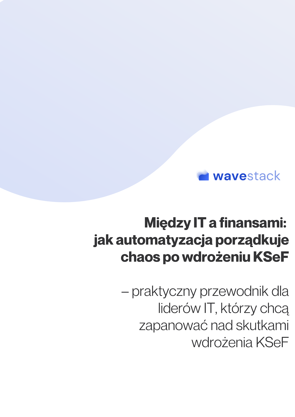 ebook automatyzacja po KSeF - dla liderów IT ebook automatyzacja po KSeF - dla liderów IT